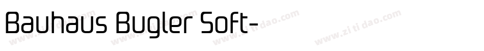 Bauhaus Bugler Soft字体转换